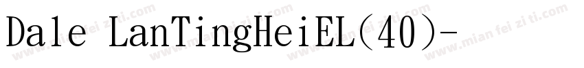 Dale LanTingHeiEL(40)字体转换